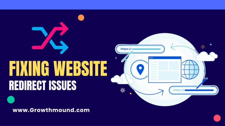 Fixing Website Redirect Issues on Your GrowthMound Hosted Site
